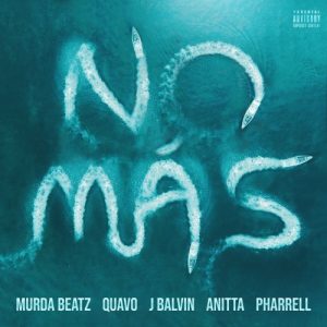 Murda Beatz Ft. Anitta, J Balvin, Quavo Y Pharrell Williams – No Más